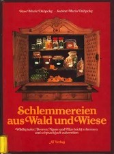 Schlemmereien aus wald und - schlemmereien,