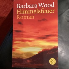 Barbara Wood, Himmelsfeuer