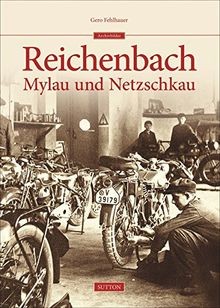 Reichenbach mylau netzschkau - mylau,,