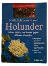 Natürlich gesund mit Holunder Hanspeter Hemgesberg Ratgeber Taschenbuch Deutsch