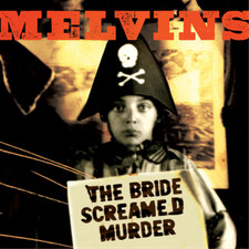 Melvins The Bride Screamed Murder (Vinyl) 12" Album