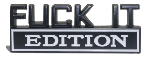 Emblem fuck edition auto - edition,