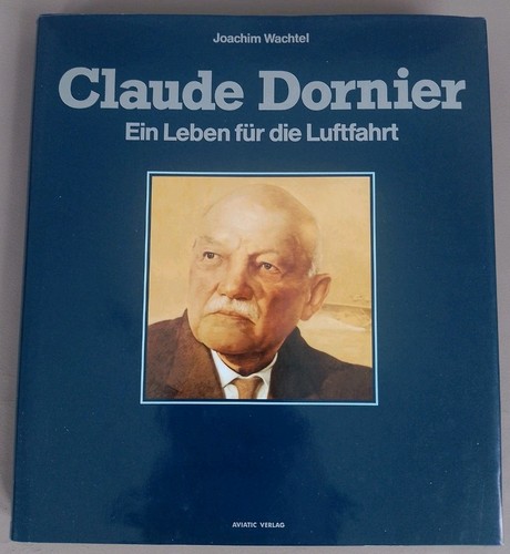 Claude dornier ein leben für - claude,