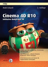 Cinema 4D R10. Inklusive BodyPaint 3D