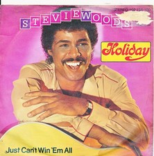 Holiday / Just Can't Win 'Em All - Stievie Woods - Single 7" Vinyl 223/25