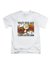 T-Shirt Wait For Me I Have