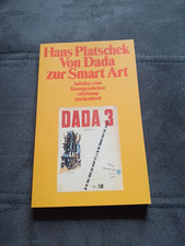 Von Dada zu Smart Art. Aufsätze zum Kunstgeschehen Platschek, Hans:
