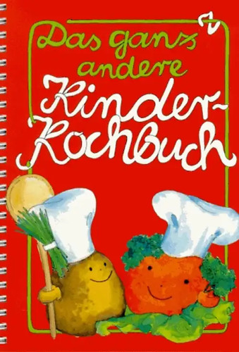 Das ganz andere kinderkochbuch - andere,