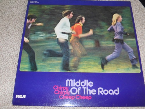 Middle the road chirpy - the,