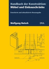 Handbuch der Konstruktion: Möbel und Einbauschränke (FB) Wolfgang Nutsch