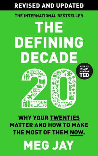 The defining decade why - defining,