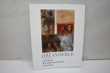 Jiri Anderle : Formen, Metamorphosen, Dialoge