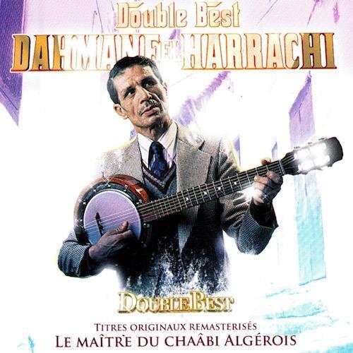 Dahmane harrachi double - dahmane,