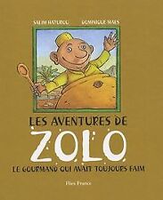 Les aventures de Zolo : Le gourmand qui avait toujo... | Buch | Zustand sehr gut