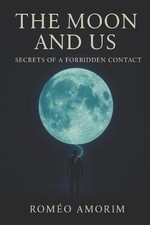 The Moon and US: Secrets of a