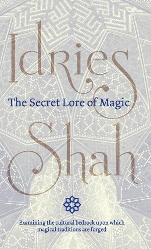 Idries shah the secret lore - idries,
