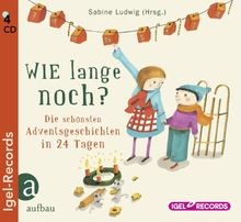 Wie lange noch?: Die schönsten Adventsgeschichten in 24 ... | Buch | Zustand gut