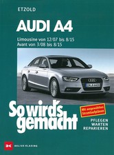 AUDI A4 (B8) mit Avant Reparaturanleitung So wirds gemacht/Reparatur-Handbuch