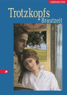 Trotzkopfs brautzeit von - trotzkopfs,