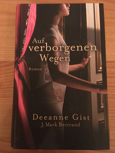 Auf verborgenen wegen - wegen, (roman)