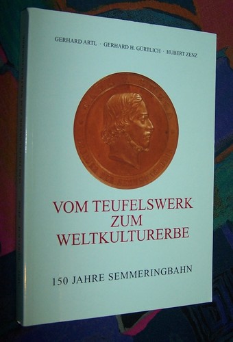 Semmeringbahn 150 jahre vom - -,