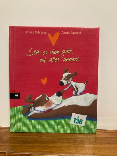 Seit dich gibt - dich, alles