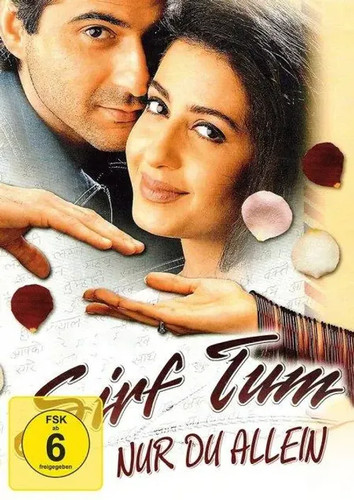 Nur allein sirf tum - sirf, |