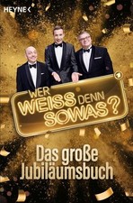 "Wer weiß denn sowas?" –