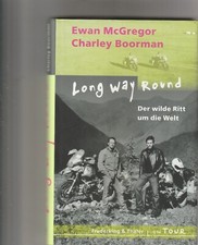 Long way round: Der wilde Ritt um die Welt-McGregor =