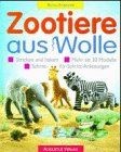 Zootiere aus wolle stricken - wolle.,