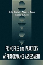 Nidhi Khattri (u. a.) | Principles and Practices of Performance Assessment