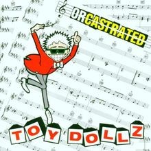 Orcastrated von toy dolls the - toy, dolls,the