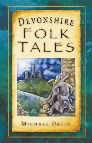 Devonshire folk tales - devonshire,