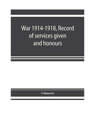 War 1914-1918, Record of