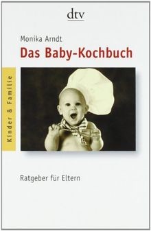 Das baby kochbuch - das, ratgeber