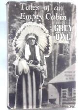 Tales of An Empty Cabin (Wa-Sha-Quon Asin (Grey Owl) - 1936) (ID:00316)