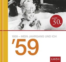 1959 - Mein Jahrgang und ich