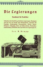 Alfred Krupp - Die Legierungen