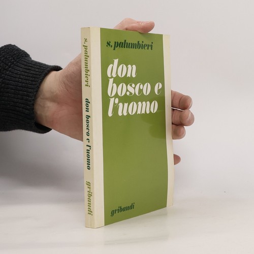 Don bosco uomo - bosco, l'uomo