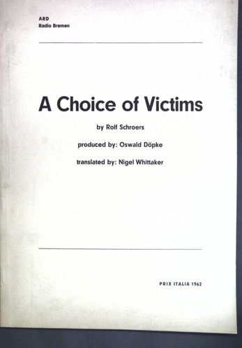 Choice victims schroers - victims;,