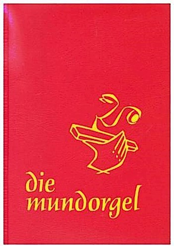 Die mundorgel notenausgabe - die, ~