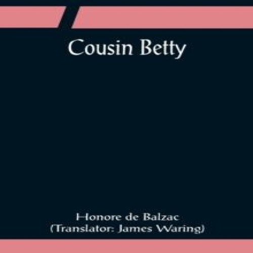 Cousin betty honore - betty, balzac