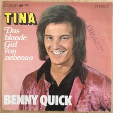 Benny Quick / Tina / Das Blonde Girl Von Nebenan / Vinyl / Schlagersingles 70er
