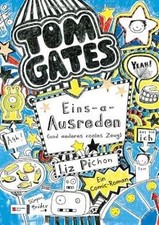 Tom Gates 02: Eins-a-Ausreden