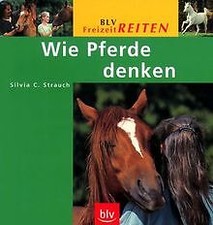 Wie Pferde denken von Strauch, Silvia Chr. | Buch | Zustand sehr gut