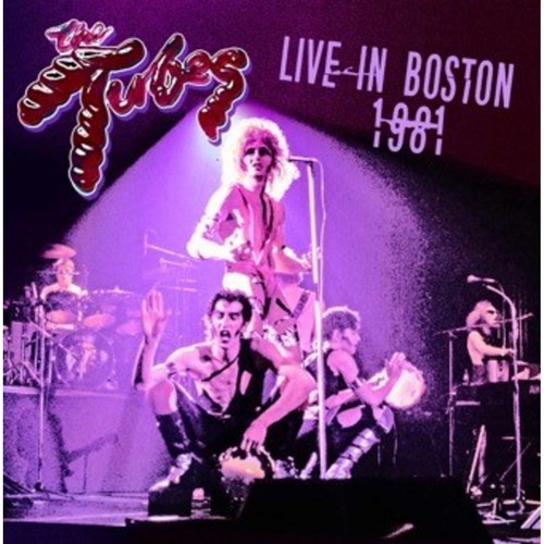Tubes live boston 1981 - tubes, cd