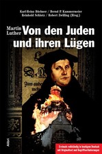 Von den Juden und ihren Lügen Martin Luther