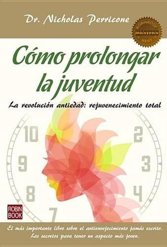Cmo prolongar juventud la - prolongar,