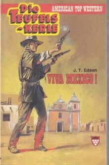 Die teufelskerle viva mexico - die,