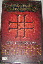 Hohlbein, Wolfgang - Der Todesstoss (Die Chronik der Unsterblichen, Band 3)